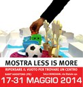 Sabato 17 Maggio - Mostra Less is More