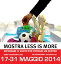 Sabato 17 Maggio - Mostra Less is More
