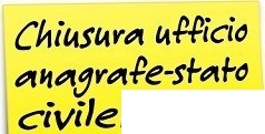 Avviso di Chiusura Servizi Demografici