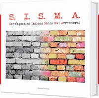 S.I.S.M.A. - Sant'Agostino Insieme Senza Mai Arrendersi.